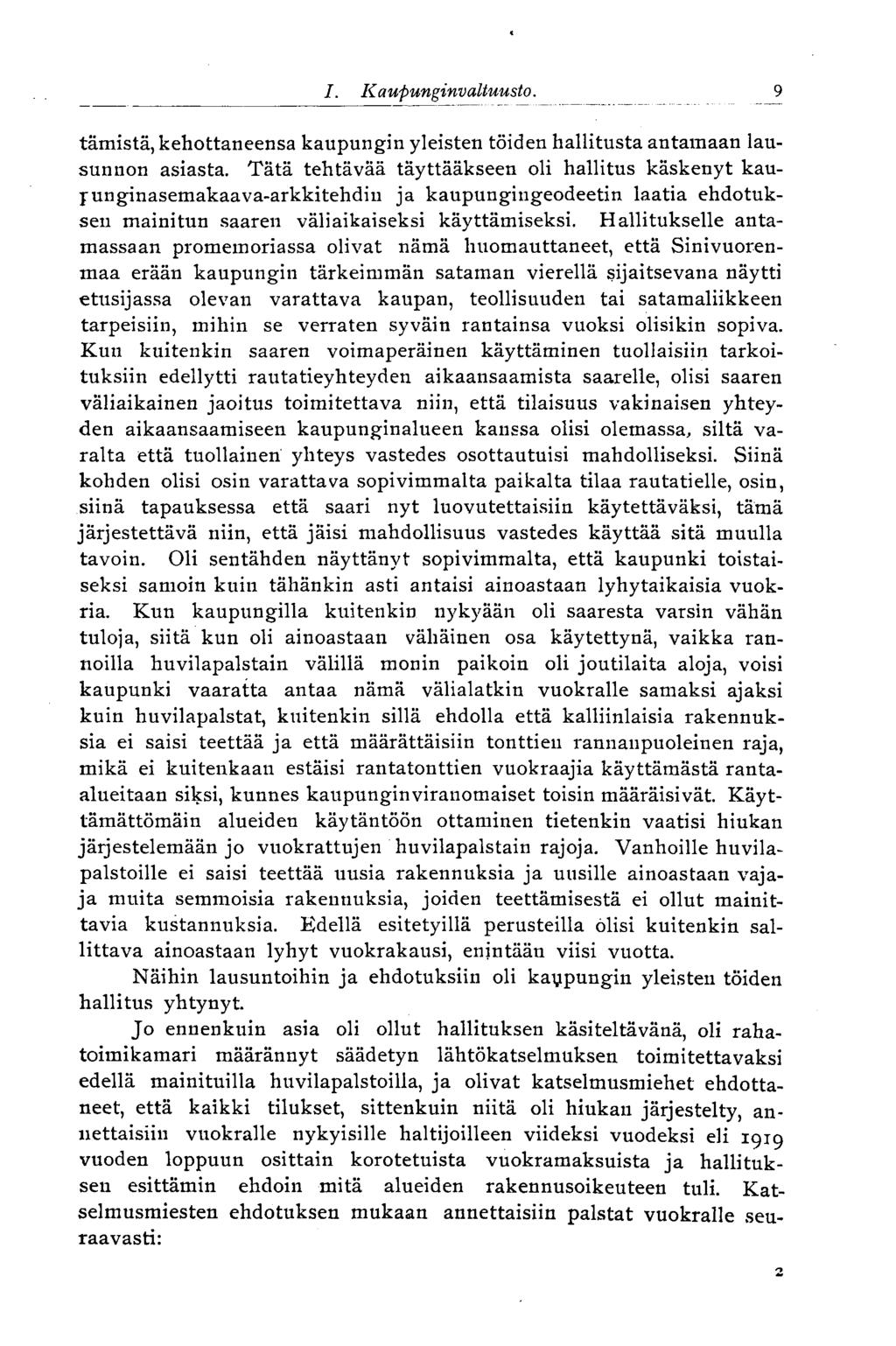 9 tämistä, kehottaneensa kaupungin yleisten töiden hallitusta antamaan lausunnon asiasta.