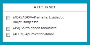 2.6. Asetukset Valitse asetukset kuljetuksen mukaan. Huomioi, että valinnat voivat aiheuttaa lisäkuluja.