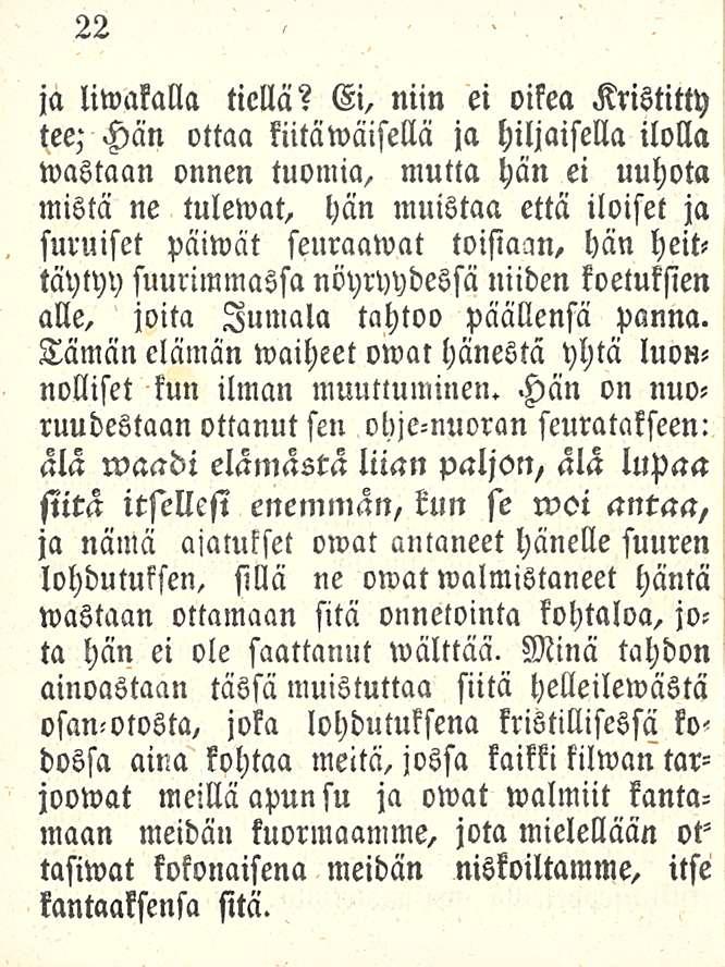 22 jä liwakalla tiellä?
