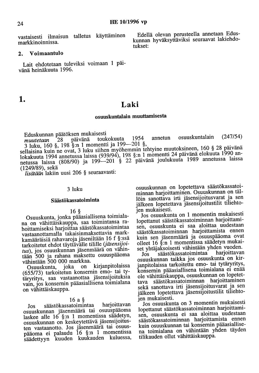 24 HE 10/1996 vp vastaisesti ilmaisun talletus käyttäminen markkinoinnissa. 2.