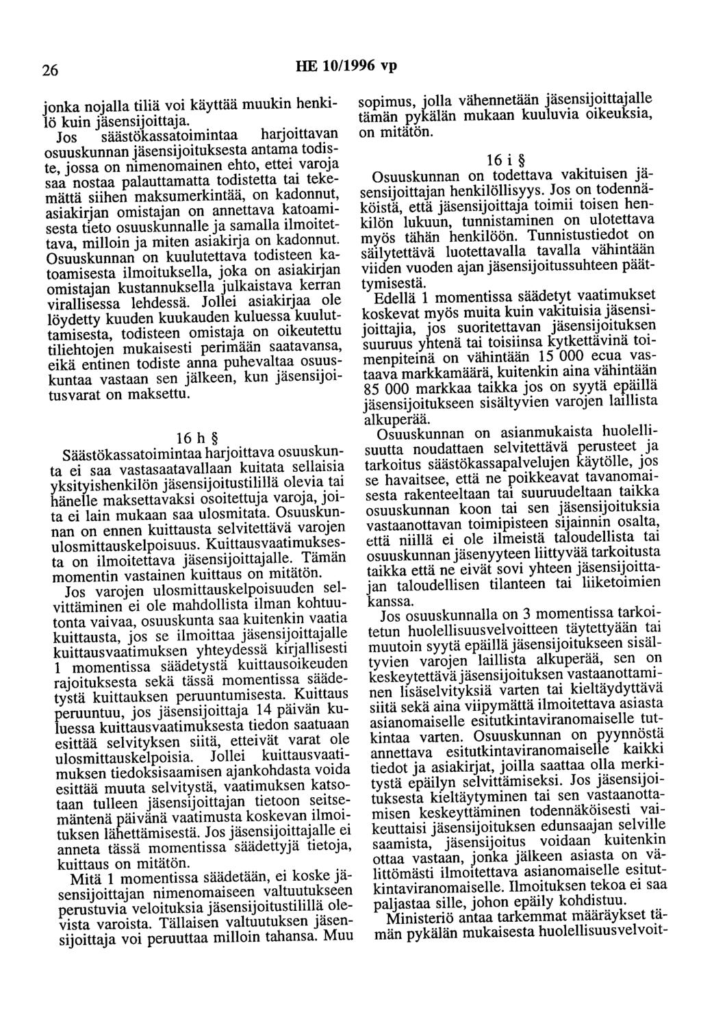 26 HE 10/1996 vp jonka nojalla tiliä voi käyttää muukin henkilö kuin jäsensijoittaja.