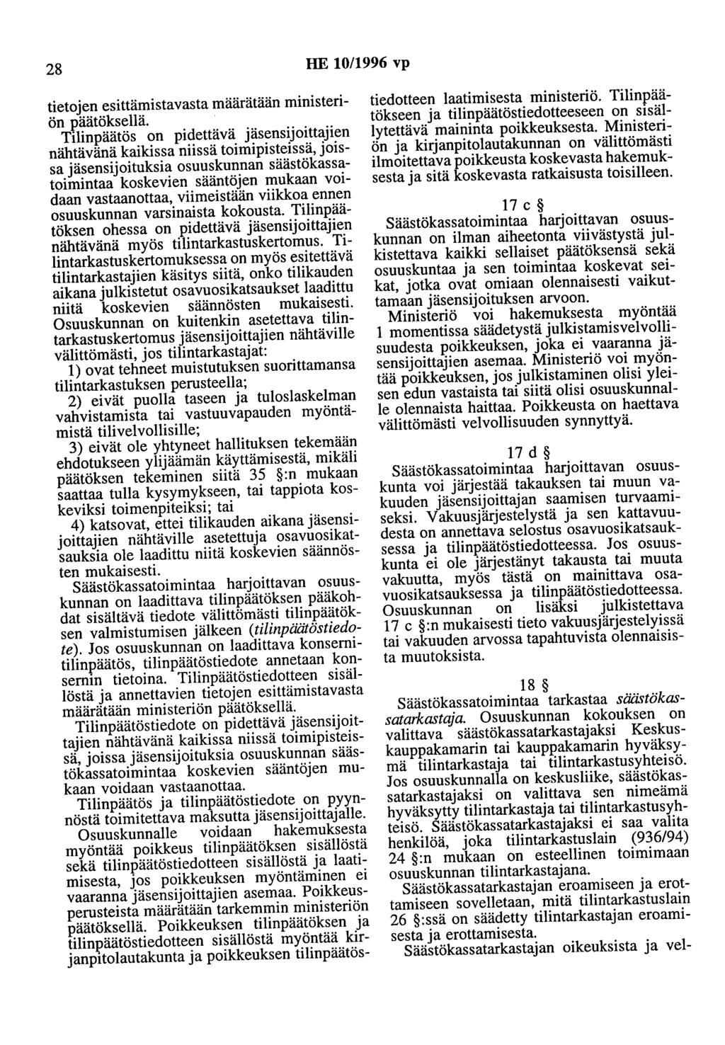 28 HE 10/1996 vp tietojen esittämistavasta määrätään ministeriön päätöksellä.
