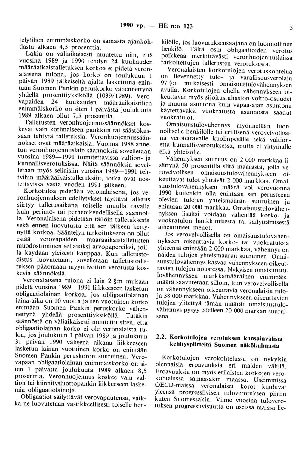 1990 vp. - HE n:o 123 5 telytilien enimmäiskorko on samasta ajankohdasta alkaen 4,5 prosenttia.