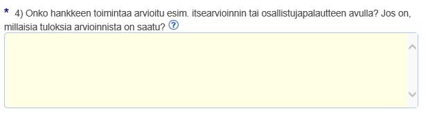 Hankkeen toiminnasta ja tuloksista tulee kerätä palautetta sekä keskustella niistä myös