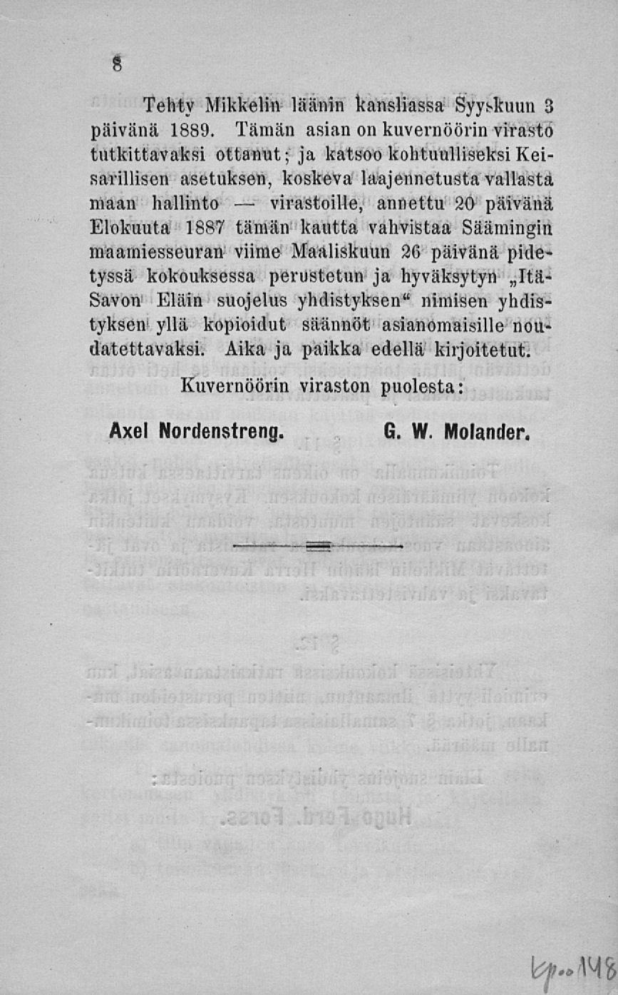 virastoille, Tehty Mikkelin läänin kansliassa Syyskuun 3 päivänä 1889.