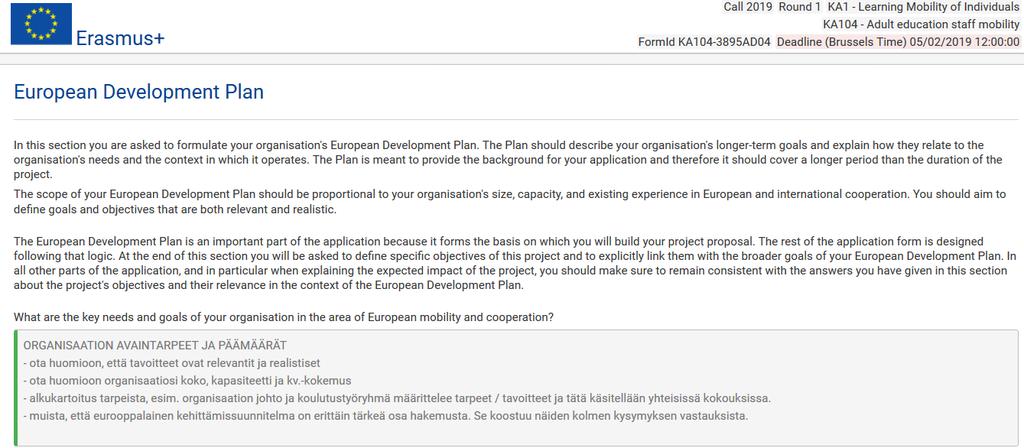 Background and Experience Hakijan (organisaation/konsortiohakijan) LYHYT kuvaus. Kerro yleiskuvaus aktiviteeteista ja kokemukset. Henkilöstön kokemustausta.