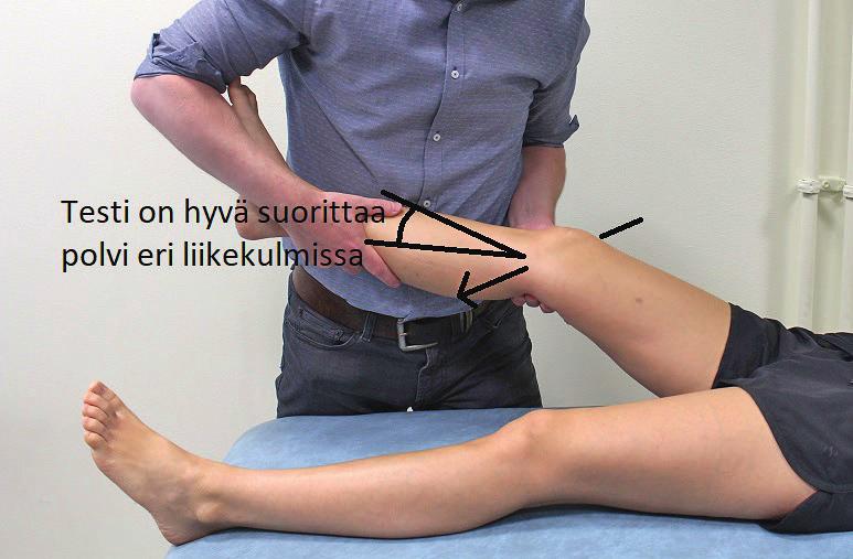 Yleiset oireprovokaatiotestit 403 Tibiofemoraalinivel Valgus stress test A makaa selällään sääri T:n kyljen ja olkavarren välissä polvi täydessä ojennuksessa.