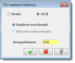 46 MASTERCAM X8/ Tiedostojen käsittely 3 Valitsen Tallenna nimellä - valintaikkunan Tallennusmuotopudotusvalikosta Stereolithografiatiedostot (*.STL). 4 Klikkaa Asetukset-painiketta.