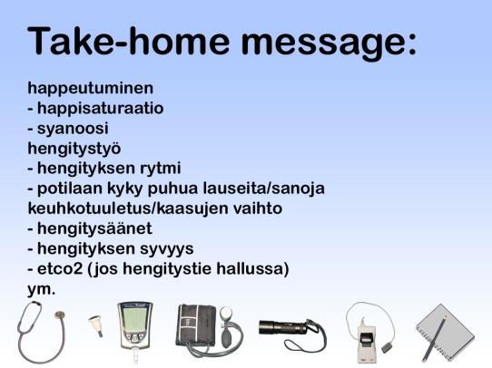 Auskultoinnin aikana potilasta ohjeistetaan olemaan puhumatta, ja hengittämään rauhallisesti syvään. Auskultointi suoritetaan kuuntelemalla molempien keuhkojen ylä- ja alaosat symmetrisesti.