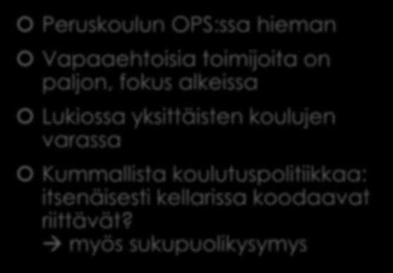 yksittäisten koulujen varassa Kummallista