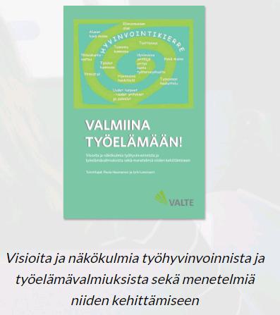 Valmiina työelämään! -kirja Tuotettu yhteistyössä hankkeen 11 oppilaitoksen kanssa.