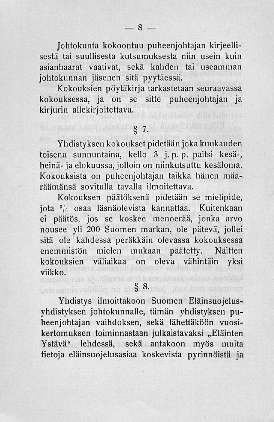 kokoontuu puneenjontajan kirjeellisestä tai suullisesta kutsumuksesta niin usein kuin asianhaarat vaativat, sekä kanclen tai useamman jolitokunnan jäsenen Bitä pyytäessä.