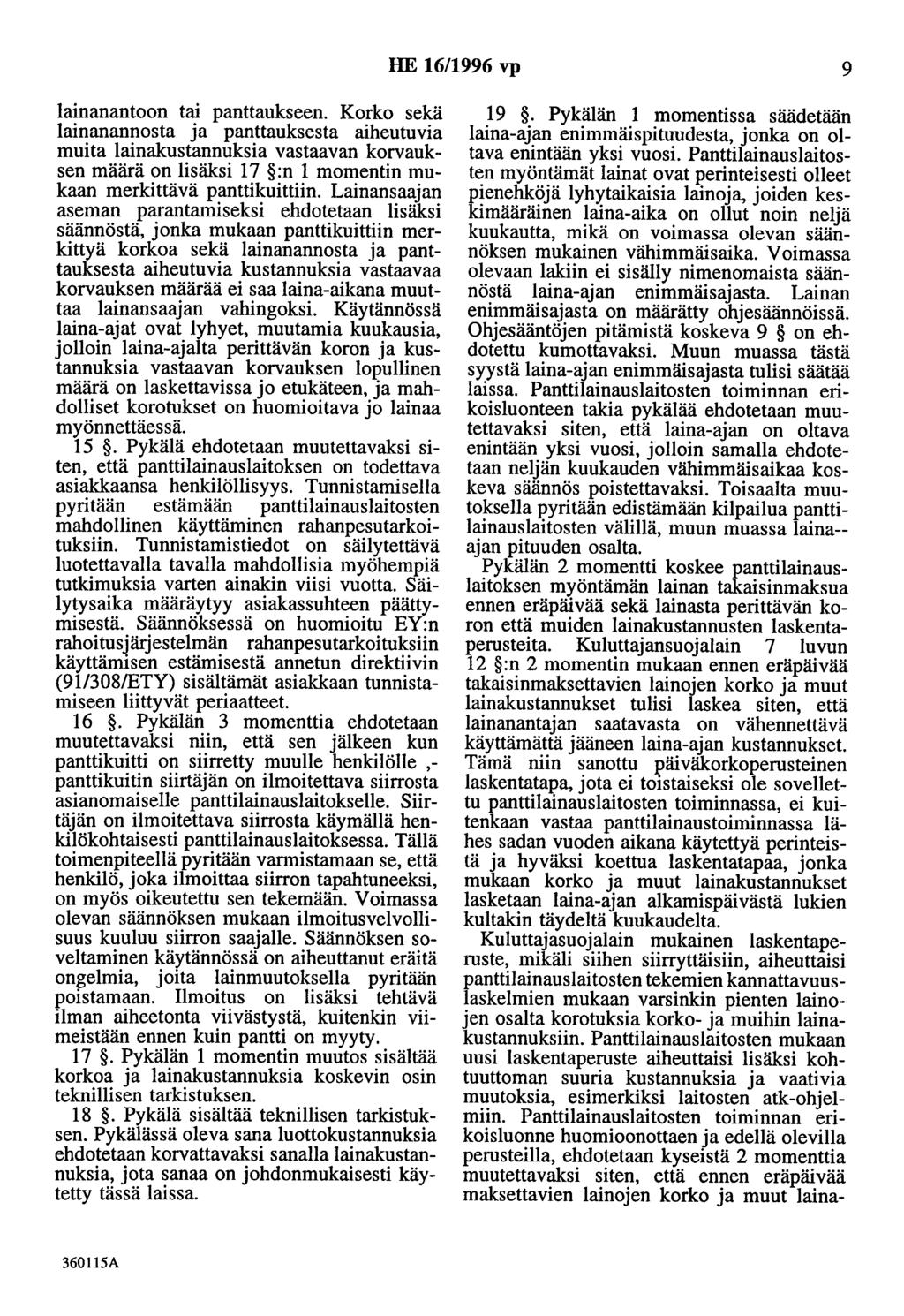 HE 16/1996 vp 9 lainanantoon tai panttaukseen.