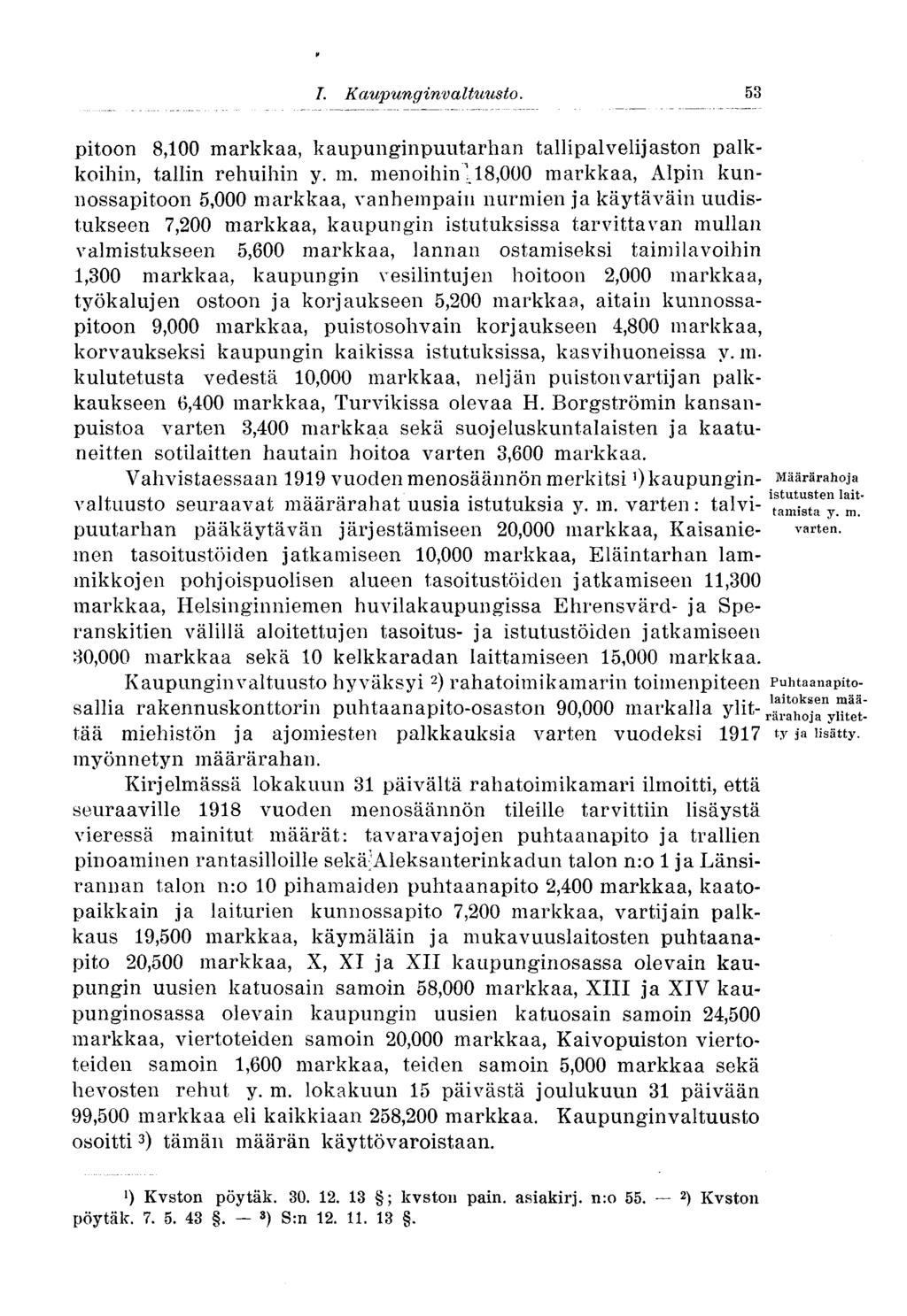 53 ^ I. Kaupunginvaltuusto. pitoon 8,100 ma