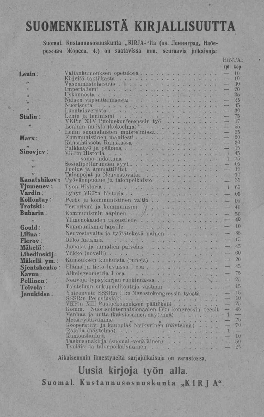 .. '.. SUOMENKIELISTA KIRJALLISUUTTA Suomal. Kustannusosuuskunta KIRJA-"lta (os. JleHHHrpaji, HadepewHafl Wopeca, 4.) on saatavissa mm.