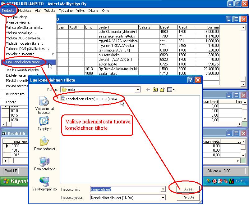 164/260 KÄYTTÖOHJEET Asteri Kirjanpito 14.5.1.4 Konekielisen tiliotteen lukeminen päiväkirjaan jatkeeksi Valinnalla Tiedosto Liitä