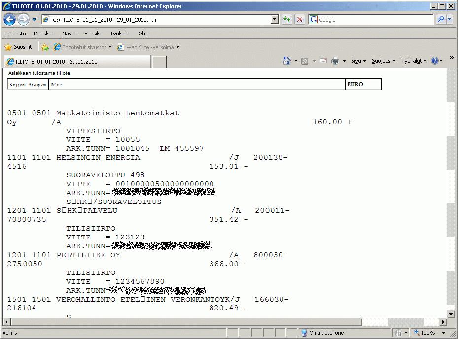 172/260 KÄYTTÖOHJEET Asteri Kirjanpito Vaihe 1: Kopioi nettiselaimessa oleva verkkotiliote leikepöydälle, eli avaa verkkotiliote nettiselaimeen ja ota Muokkaa Valitse kaikki ja sen jälkeen Muokkaa