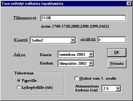 Tämä tulostetaan Debet- ja Kredittiliikkunoiden toiminnolla Tapahtumat Valitulta jaksolta tai päiväkirjaikkunan toiminnolla Tulosta Tilin