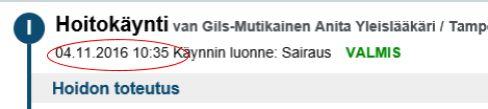 Käyttäjän työpöydällä avautuu vastaanotolla tänään -lista. Valinnan oletusarvo on paluu kertomukselle. Käyttäjän tekemä valinta tallennetaan jolloin sivulla on valittuna aina edellinen valinta.