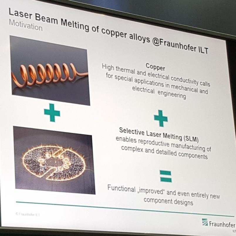 Laser Beam Melting Of Copper And Its Alloys @Fraunhofer ILT Mr Daniel Heussen, Fraunhofer ILT, Rapid Manufacturing