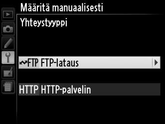 4 Valitse yhteystyyppi. Korosta kohta FTP-lataus tai HTTPpalvelin ja paina 2. 5 Säädä asetuksia. Säädä asetukset kuten kohdassa Verkkoprofiilien muokkaaminen (054).