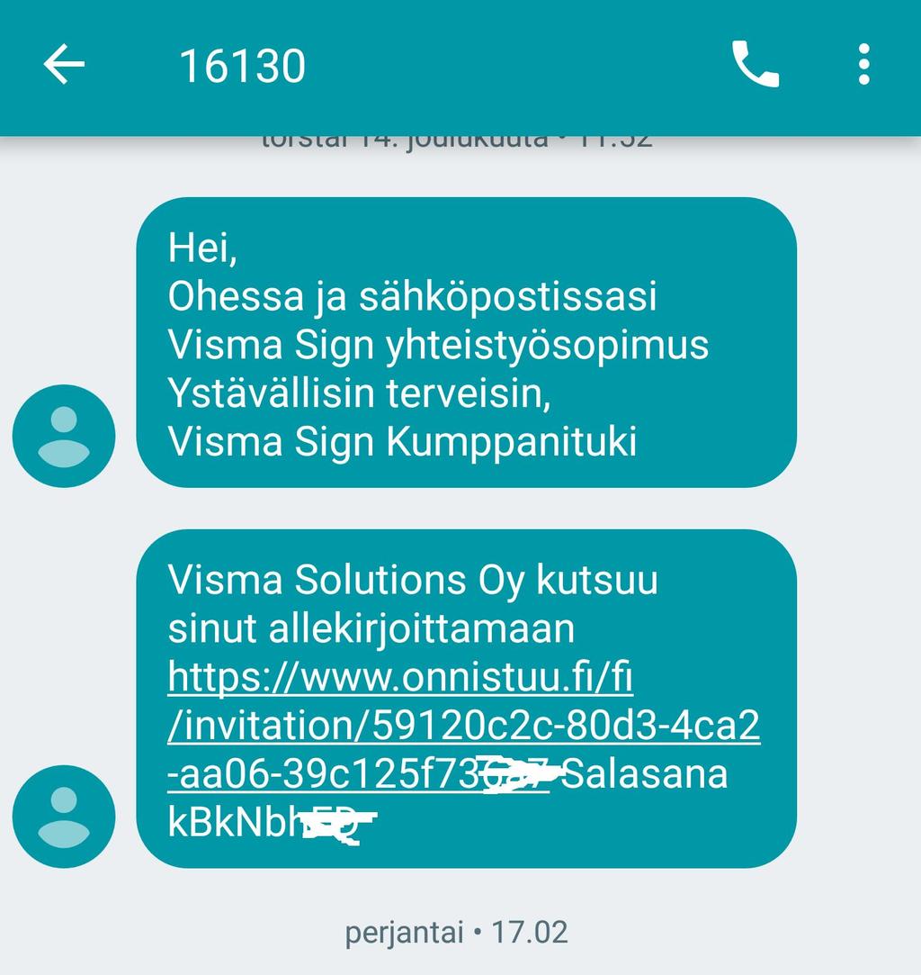 4(50) Tekstiviestikutsu voi sisältää pelkästään linkin ja salasanan, pelkän salasanan (turvakutsu) ja/tai kutsujan halutessaan lisäämän saateviestin.