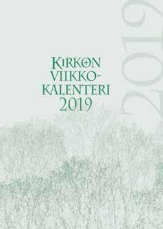 11 Kirkon viikkokalenteri 2019 Kirkon viikkokalenterissa on aukeaman oikealla sivulla viikonpäivät tuntijaon mukaisesti, myös viikonloput. Vasemmalle on varattu muistiinpanotilaa.