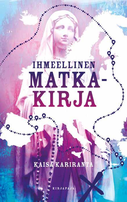 12 Teologia, filosofia, etiikka, kulttuuri KAISA KARIRANTA Ihmeellinen matkakirja MIKÄ ON IHME? Tapahtuuko ihmeitä ylipäätään?
