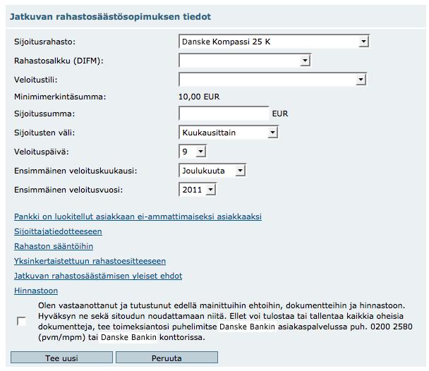 NÄIN TEET JATKUVAN RAHASTOSÄÄSTÄMISSOPIMUKSEN Valitse verkkopankissa Sijoitukset-osio ja klikkaa Rahastosopimukset. Klikkaa Tee uusi sopimus -painiketta.