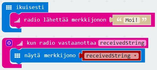 ikuisesti), toinen vastaanottaa (kun radio vastaanottaa) ja näyttää merkkijonon