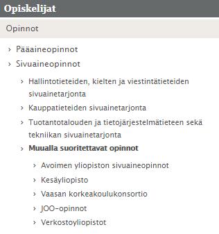 Opinnot muualla Opintoja voi suorittaa oman yksikön lisäksi esimerkiksi myös Vaasan yliopiston muissa yksiköissä Avoimissa yliopistoissa ja kesäyliopistoissa pääsääntöisesti maksullisia, mutta osa