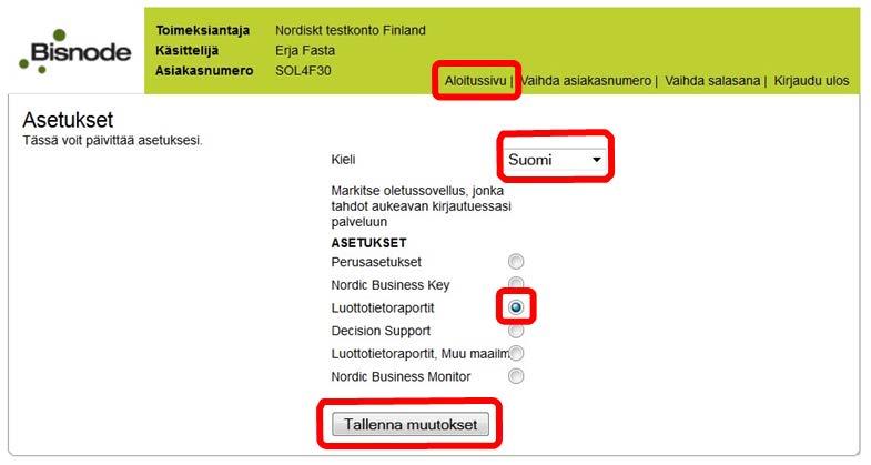 Paina esimerkiksi painiketta Luottotietoraportit, jos pääasiallisesti hyödynnät luottopäätöspalveluamme.