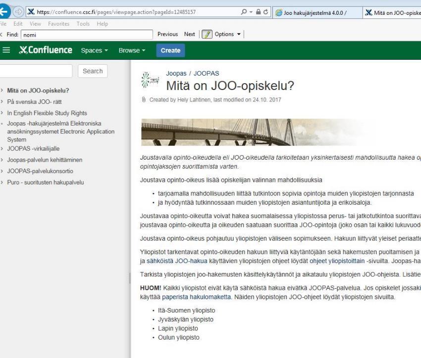 JOOPAS-WIKI Ennen hakemuksen tekemistä, lue huolella ohjeet joopas-wikistä https://confluence.csc.