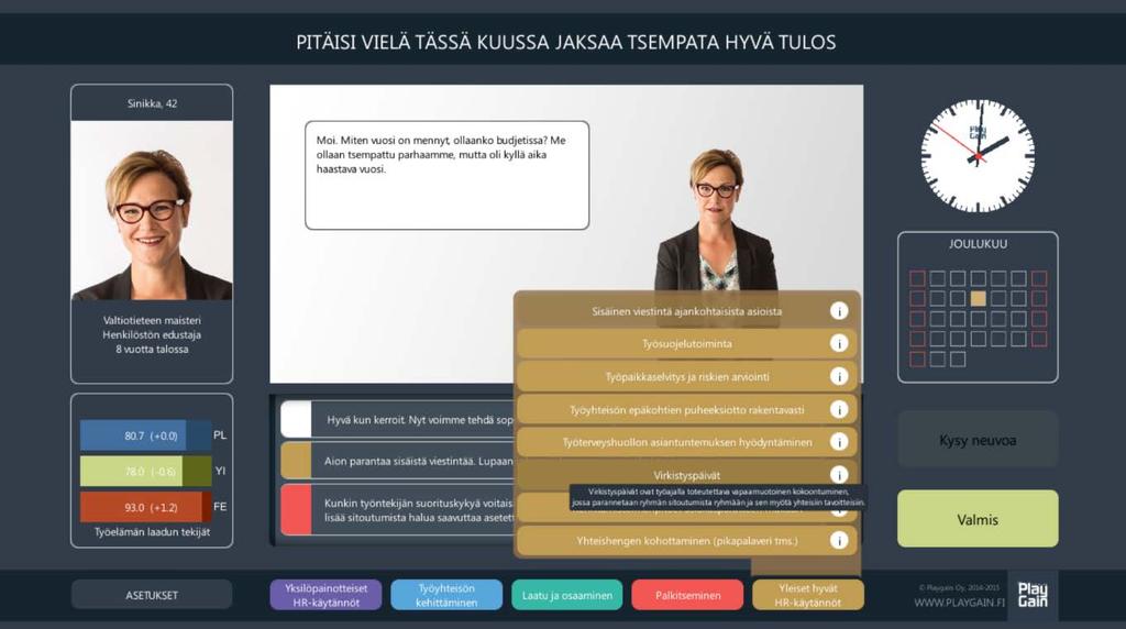 Työyhteisön kohtaamia haasteita YT-neuvottelut Irtisanominen Työsopimuksen heikennys Johtamisongelma Työpaikkakiusaaminen Tapaturma Alkoholiongelma Työkyvyn alenema Lievä työkyvyn alenema Työolojen