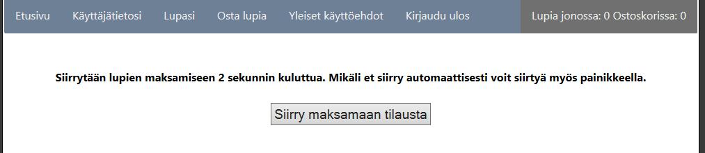 Jokaisen luvan kohdalla näkyy, kauanko sillä on vielä ostoaikaa jäljellä ja lisäksi näkyy kaikkien lupien yhteenlaskettu hinta. Luvat maksetaan Suomi.