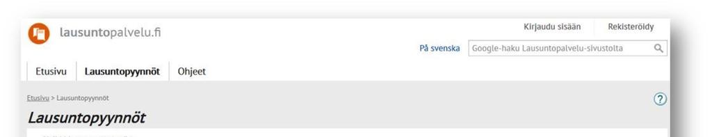 7.1 Lausuntopyynnöt -sivun toiminnallisuudet Voit hakea