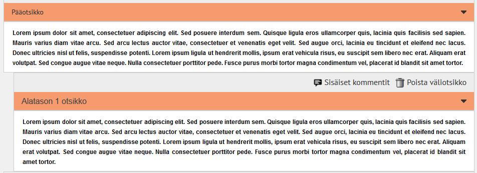 C. Valintakysymys väliotsikon alla: Lisää tekstin yhteyteen lausuntokohtia/kysymyksiä, joissa lausunnonantaja voi ilmaista mielipiteensä valitsemalla yhden annetuista vastausvaihtoehdoista.