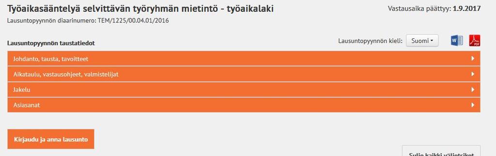 11.2 Lausunnon työstäminen ryhmässä Lausunnon valmistelun voi aloittaa joko A) sähköpostitse saapuneen linkin kautta, tai B) klikkaamalla kyseisen lausuntopyynnön otsikkoa lausuntopalvelu.