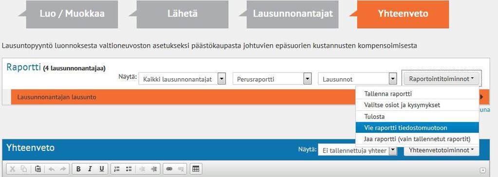 valitse haluamasi tiedostomuoto (PDF, Word, Excel) sivun vasemmasta laidasta klikkaamalla kuvaketta klikkaa sivun oikeassa laidassa Vie valittuun tiedostomuotoon -painiketta tallenna tiedosto omalle