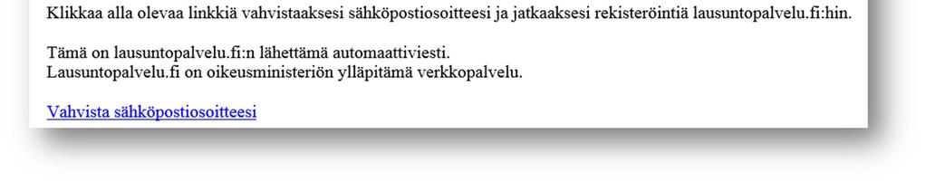 Saat automaattisen sähköpostiviestin, jossa on linkki sähköpostiosoitteen vahvistamiseksi.