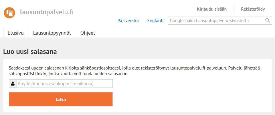 Jos olet unohtanut salasanasi, klikkaa Unohtuiko salasanasi? -linkkiä (vain Suomi.fi-käyttäjille).