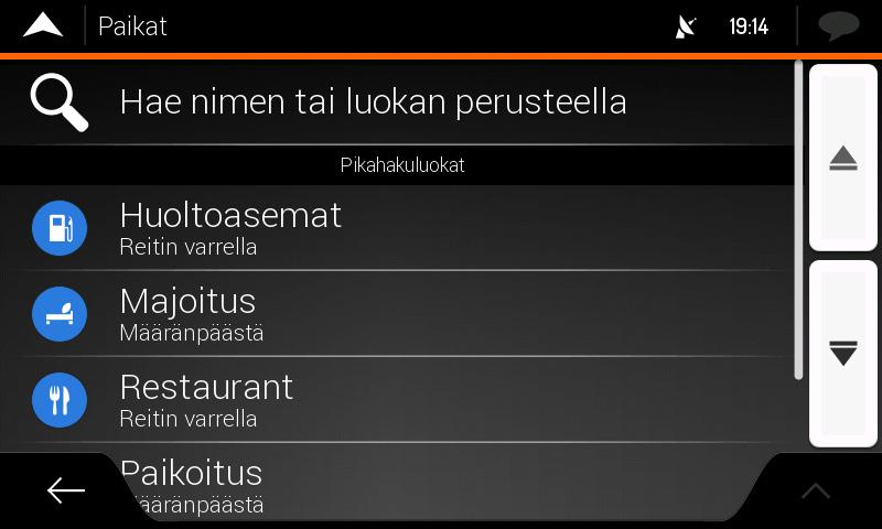 Navigointi kiinnostavaan paikkaan 1. Napauta karttanäytöllä päästäksesi Navigointivalikkoon. Napauta Navigointivalikossa ja sitten.