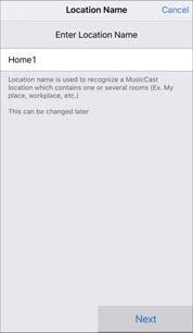 6 Rekisteröi tämä laite MusicCast-laitteeksi määrittämällä seuraavat asetukset. Paikan nimi ( koti, Pekan talo, tms.