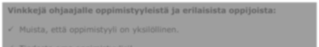 riittävästi aikaa tietojen ja kliinisten taitojen oppimiselle [21, 22].