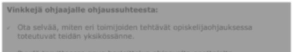 märtämään harjoittelun tavoitteet ja arviointiperusteet [62]. Opetussuunnitelman tuntemus on yksi opettajan tärkeimmistä osa-alueista harjoittelun ohjauksessa [45].