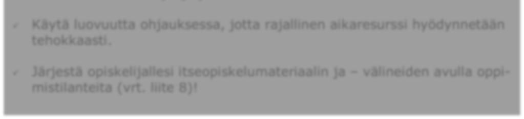 ] Ohjaaja tarvitsee opiskelijaa ohjatessaan päivitettyä ohjausosaamista kliinisen osaamisen lisäksi [45, 63, 47]. Ohjaajilla tulee siis olla mahdollisuus osallistua ohjaajakoulutuksiin.
