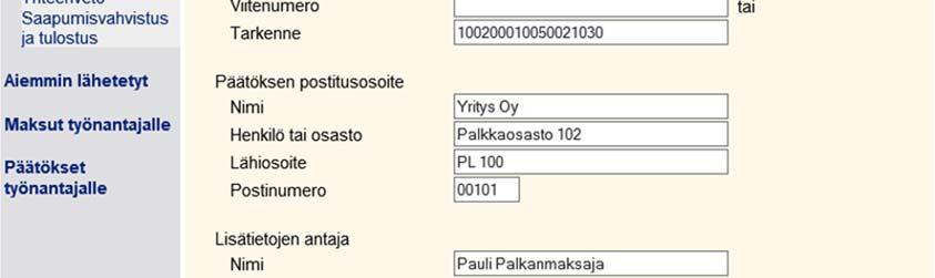 Jos tilinumero puuttuu, on se ilmoitettava erikseen. Lue ohje. Viitenumero tai tarkenne näytetään tiliotteella.