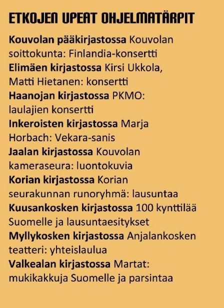 Kouvola otti haasteen vastaan ja järjesti päivän aikana kaikissa yhdeksässä kirjastopisteessään yhteensä 98 ohjelmakokonaisuutta, joista painatettiin edustava ohjelmalehtinen.