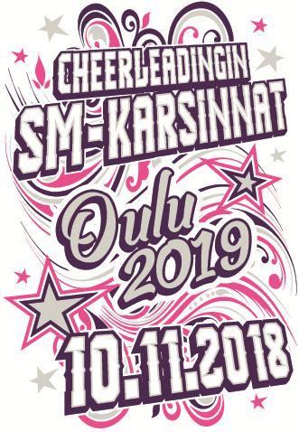 Cheerleadingin SM-karsintakilpailut 10.11.2018, Kastellin Monitoimitalo, Oulu KILPAILUKUTSU Tervetuloa Ouluun kilpailemaan!