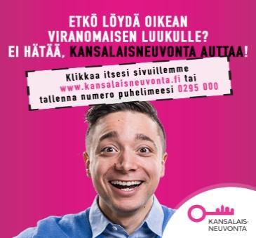 tunne ja osaa neuvoa muita kuin omia palveluitaan Kansalainen voi joutua ottamaan yhteyttä useaan viranomaiseen ennen kuin oikea
